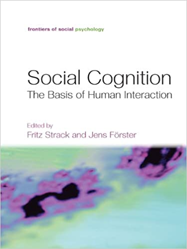 Social Cognition: The Basis of Human Interaction - Orginal pdf